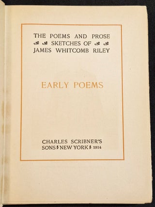 Early Poems -- The Poems and Prose Sketches of James Whitcomb Riley [The Works of James Whitcomb Riley vol. 15]