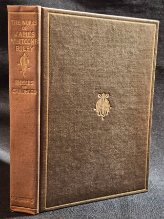 Item #012113 Rhymes of Childhood -- The Poems and Prose Sketches of James Whitcomb Riley [The...