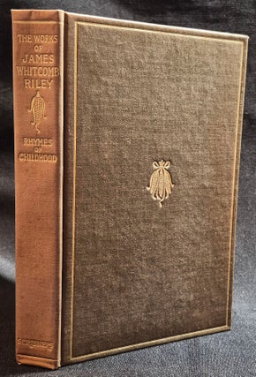 Item #012113 Rhymes of Childhood -- The Poems and Prose Sketches of James Whitcomb Riley [The...