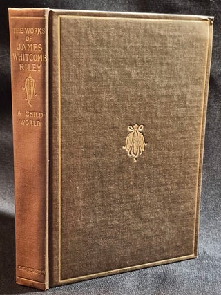 Item #012115 A Child-World: Jamesy--A Christmas Story and Others -- The Poems and Prose Sketches...