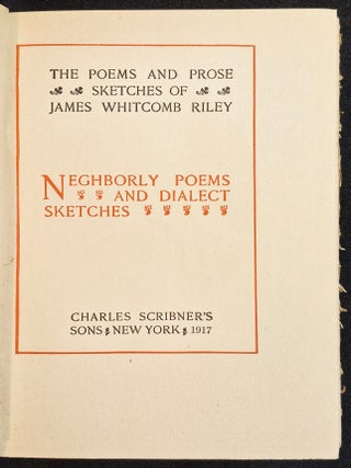 Neghborly Poems and Dialect Sketches -- The Poems and Prose Sketches of James Whitcomb Riley [The Works of James Whitcomb Riley vol. 1]