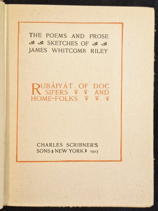 Rubaiyat of Doc Sifers and Home-Folks -- The Poems and Prose Sketches of James Whitcomb Riley [The Works of James Whitcomb Riley vol. 11]