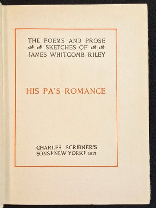 His Pa's Romance -- The Poems and Prose Sketches of James Whitcomb Riley [The Works of James Whitcomb Riley vol. 13]