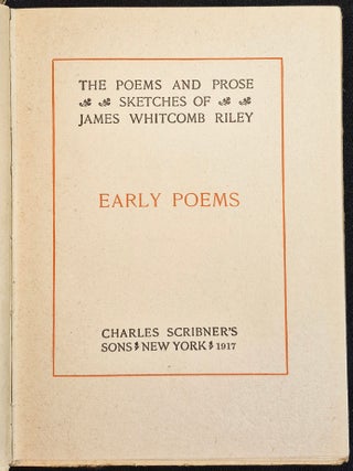 Early Poems -- The Poems and Prose Sketches of James Whitcomb Riley [The Works of James Whitcomb Riley vol. 15]