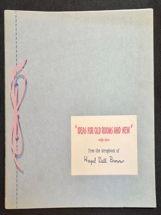 Item #012138 "Ideas for Old Rooms and New" from the Scrapbook of Hazel Dell Brown....